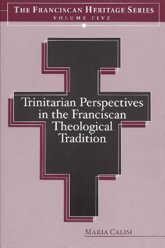Beispielbild fr Trinitarian Perspectives in the Franciscan Theological Tradition - Franciscan Heritage Series Five: 5 zum Verkauf von WorldofBooks