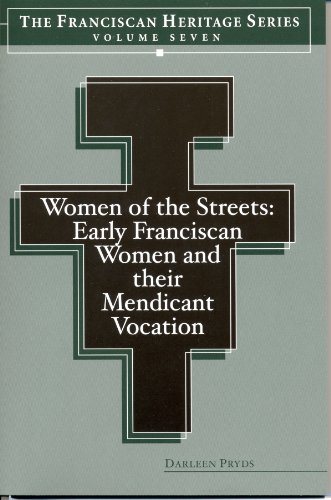 Beispielbild fr Women of the Streets: Early Franciscan Women and their Mendicant Vocation zum Verkauf von BooksRun