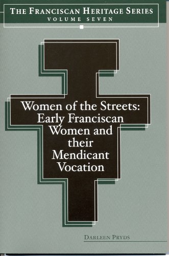 Imagen de archivo de Women of the Streets: Early Franciscan Women and their Mendicant Vocation a la venta por Half Price Books Inc.