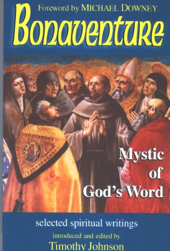 Bonaventure: Mystic of God's Word (9781576592113) by Timothy J. Johnson