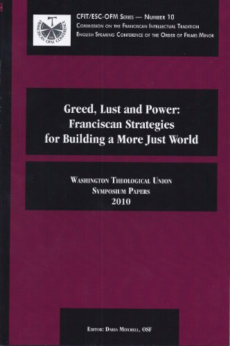 Imagen de archivo de Greed, Lust and Power : Franciscan Strategies for Building a More Just World a la venta por Better World Books