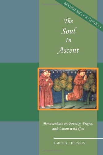 The Soul In Ascent (9781576593424) by Timothy J. Johnson