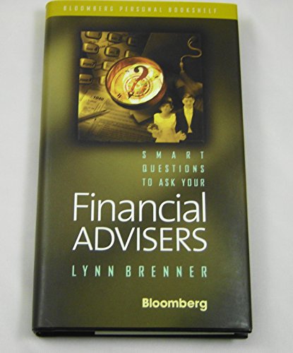 Imagen de archivo de Smart Questions to Ask Your Financial Advisers (Bloomberg Personal Bookshelf Ser.) a la venta por All About Authors