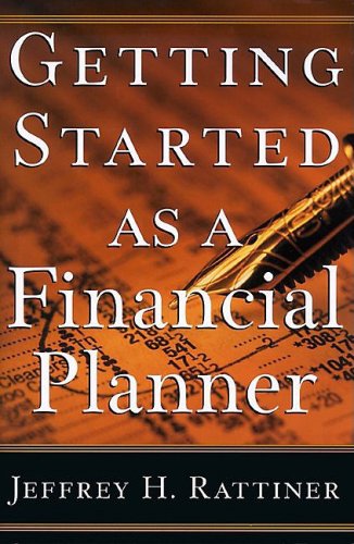 Imagen de archivo de Getting Started as a Financial Planner a la venta por Better World Books