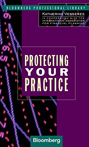 9781576600535: Protecting Your Practice: 17 (Bloomberg Financial)