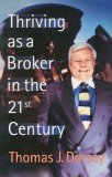 Beispielbild fr Thriving as a Broker in the 21st Century zum Verkauf von Wonder Book