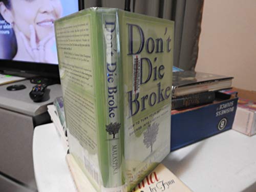 Beispielbild fr Don't Die Broke: How to Turn Your Retirement Savings into Lasting Income zum Verkauf von SecondSale