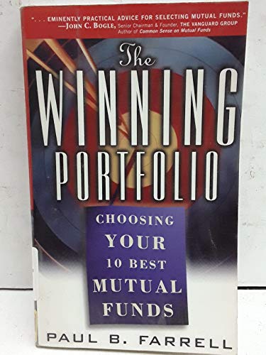 Beispielbild fr The Winning Portfolio: Choosing Your 10 Best Mutual Funds zum Verkauf von Wonder Book