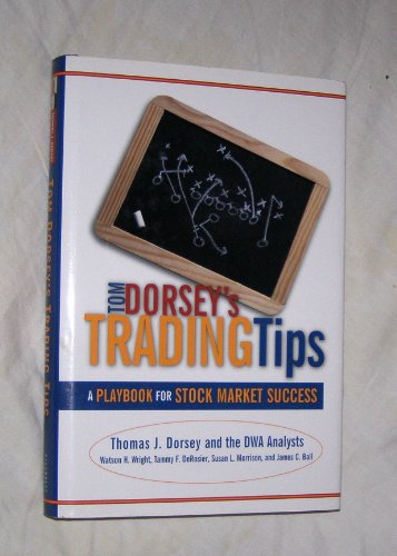 Stock image for Tom Dorsey's Trading Tips: A Playbook for Stock Market Success for sale by PAPER CAVALIER US