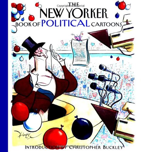 Stock image for The New Yorker Book of Political Cartoons for sale by SecondSale