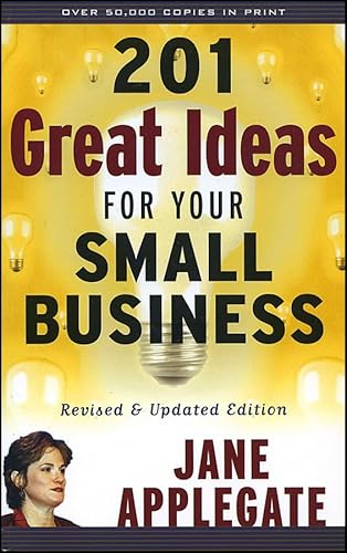 Beispielbild fr 201 Great Ideas for Your Small Business: Revised & Updated Edition zum Verkauf von Wonder Book