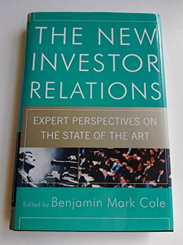 Stock image for New Investor Relations : The Expert Perspectives on the State of the Art for sale by Better World Books