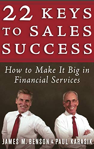 Stock image for 22 Keys to Sales Success: How to Make It Big in Financial Services for sale by Ergodebooks