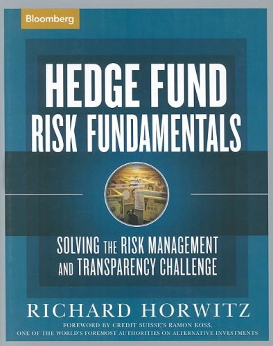 Stock image for Hedge Fund Risk Fundamentals : Solving the Risk Management and Transparency Challenge for sale by Better World Books: West