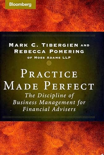 Beispielbild fr Practice Made Perfect: The Discipline of Business Management for Financial Advisors zum Verkauf von Gulf Coast Books
