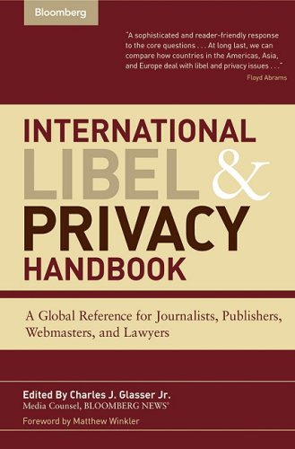 Beispielbild fr International Libel and Privacy Handbook: A Global Reference for Journalists, Publishers, Webmasters, and Lawyers zum Verkauf von Buchpark