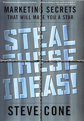 9781576601914: Steal These Ideas!: Marketing Secrets That Will Make You a Star (Bloomberg)