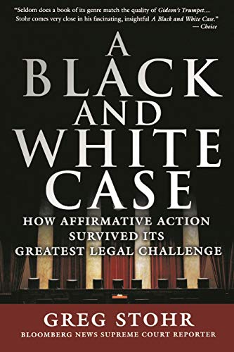 Beispielbild fr A Black and White Case : How Affirmative Action Survived Its Greatest Legal Challenge zum Verkauf von Better World Books