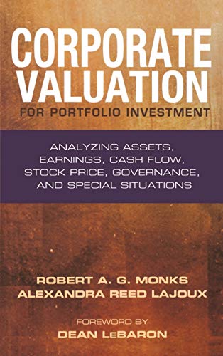 Corporate Valuation for Portfolio Investment: Analyzing Assets, Earnings, Cash Flow, Stock Price, Governance, and Special Situations (9781576603178) by Robert A. G. Monks; Alexandra Reed Lajoux