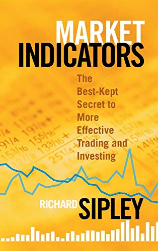 9781576603314: MARKET INDICATORS: The Best-Kept Secret to More Effective Trading and Investing: 38 (Bloomberg Financial)