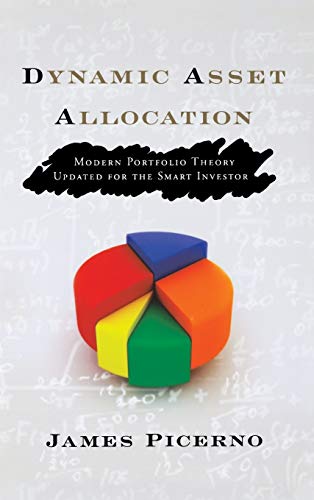 Stock image for Dynamic Asset Allocation: Modern Portfolio Theory Updated for the Smart Investor for sale by Goodwill Books