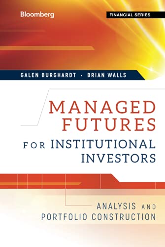 Imagen de archivo de Managed Futures for Institutional Investors: Analysis and Portfolio Construction a la venta por ThriftBooks-Atlanta