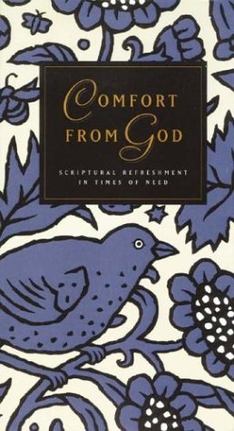 Comfort from God: Scriptural Refreshment in Times of Need (Just the Right Words Series) (9781576730058) by Carlson, Melody; Hedstrom-Page, Deborah