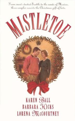 Imagen de archivo de Mistletoe: Tea for Two/Feliz Navidad/Unlikely Angel (Palisades Pure Romance Christmas Anthology) a la venta por Off The Shelf