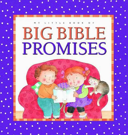 9781576730218: My Little Book of Big Bible Promises