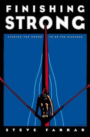 Beispielbild fr Finishing Strong : Finding the Power to Go the Distance zum Verkauf von Better World Books