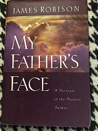 Imagen de archivo de My Father's Face: A Portrait of the Perfect Father a la venta por Gulf Coast Books