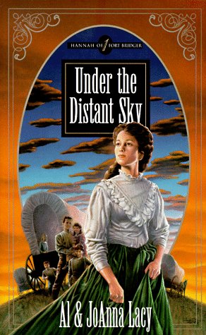 Under the Distant Sky (Hannah of Fort Bridger Series #1)