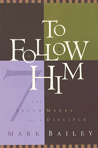 Imagen de archivo de To Follow Him: The Seven Marks of a Disciple a la venta por Your Online Bookstore