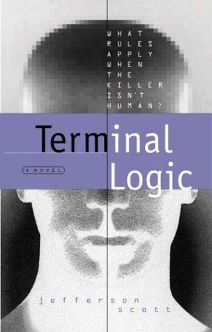 Stock image for Terminal Logic (Ethan Hamilton Technothrillers Trilogy #2) for sale by SecondSale