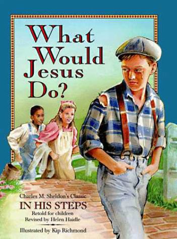 Beispielbild fr What Would Jesus Do? zum Verkauf von Your Online Bookstore