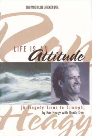 Beispielbild fr Life is an Attitude (A Tragedy Turns to Triumph) zum Verkauf von Virtuous Volumes et al.