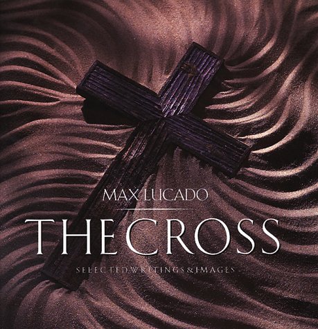 Beispielbild fr The Cross: Selected Writings & Images zum Verkauf von Your Online Bookstore