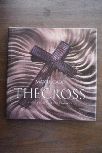 Stock image for The Cross: Selected Writings & Images for sale by Orion Tech