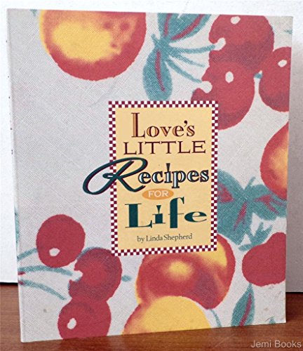 9781576730942: Love's Little Recipe Book for Life