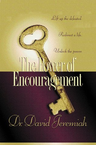 Power of Encouragement (9781576731352) by Jeremiah, Dr. David