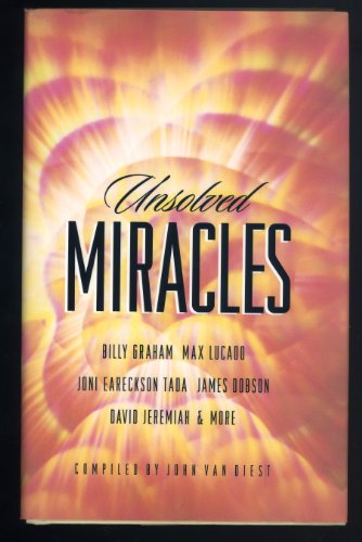 Unsolved Miracles (9781576731505) by Van Diest, John