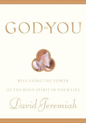 9781576732335: God in You: Releasing the Power of the Holy Sprit in Your Life