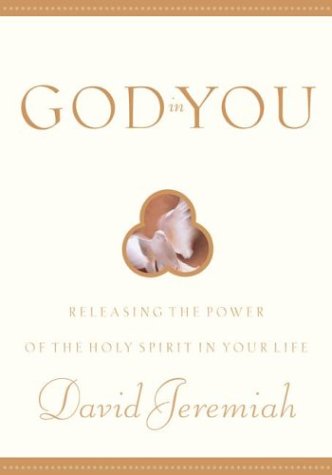 Stock image for God in You: Releasing the Power of the Holy Spirit in Your Life for sale by Reliant Bookstore