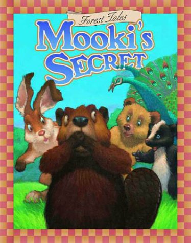 Imagen de archivo de Mooki's Secret (Forest Tales Series) a la venta por Once Upon A Time Books