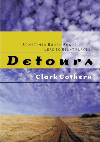 Stock image for Detours: Sometimes Rough Roads Lead to Right Places for sale by SecondSale