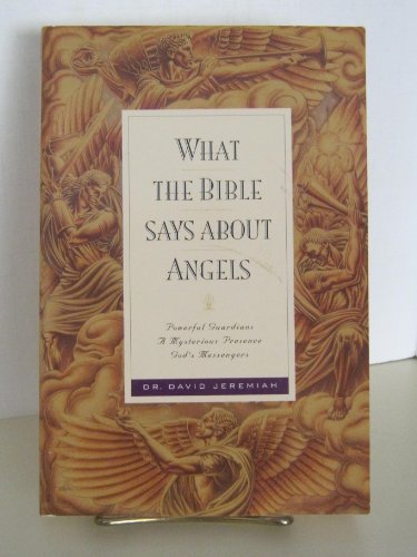 Stock image for What the Bible Says about Angels for sale by Better World Books