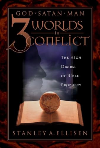 Beispielbild fr Three Worlds in Conflict: The High Drama of Biblical Prophecy zum Verkauf von SecondSale