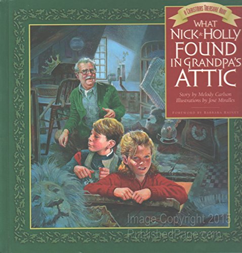 Stock image for What Nick and Holly Found in Grandpa's Attic for sale by Jenson Books Inc