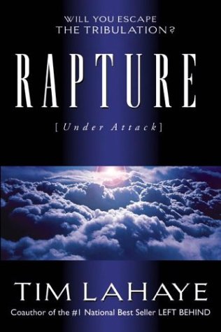 9781576733912: Rapture (Under Attack): Will You Escape the Tribulation?