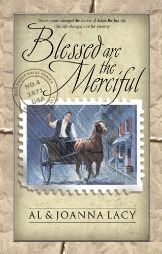 Stock image for Blessed are the Merciful (Mail Order Bride Series #4) for sale by Gulf Coast Books